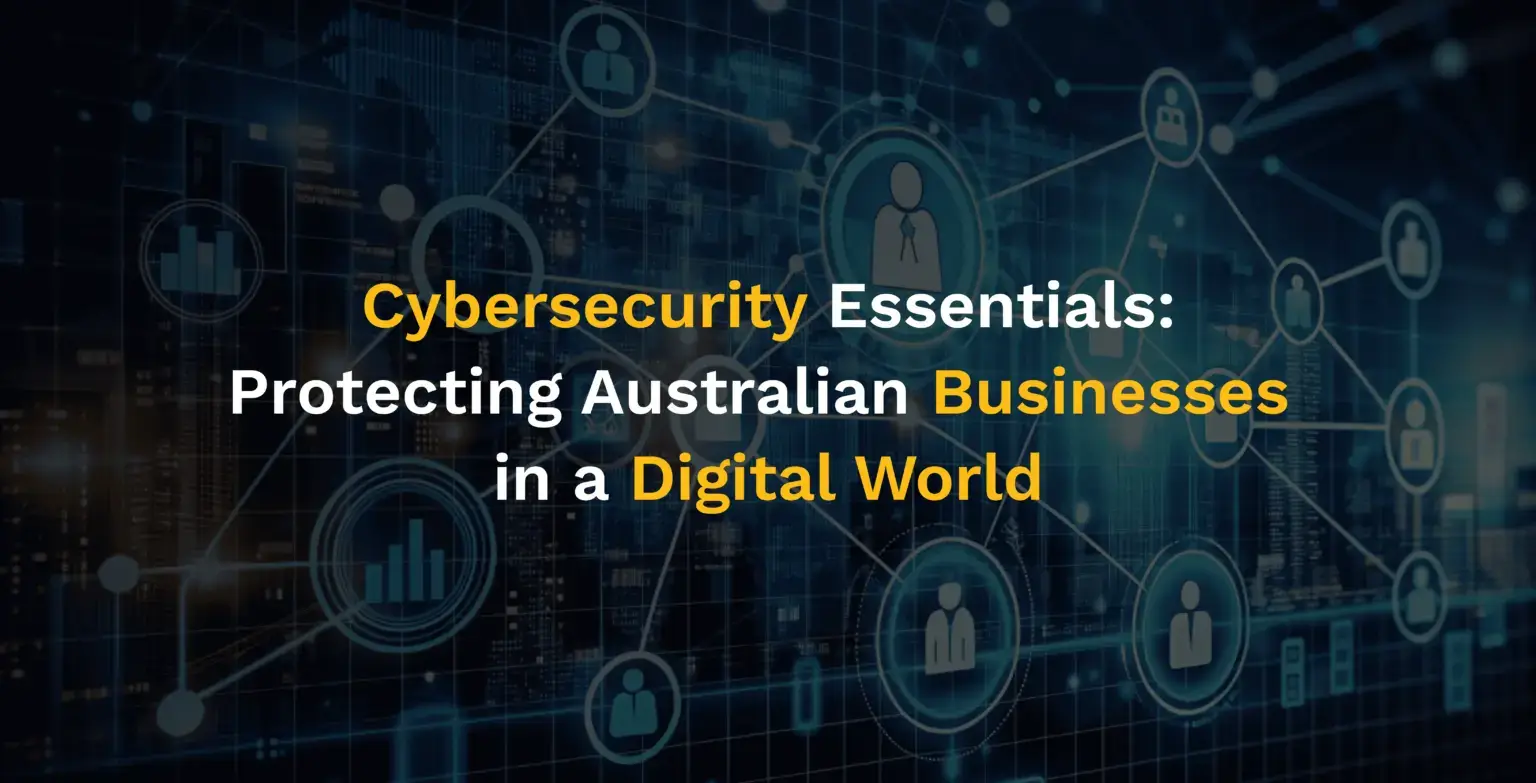 Cybersecurity-Essentials_-Protecting-Australian-Businesses-in-a-Digital-World-cloud (1)