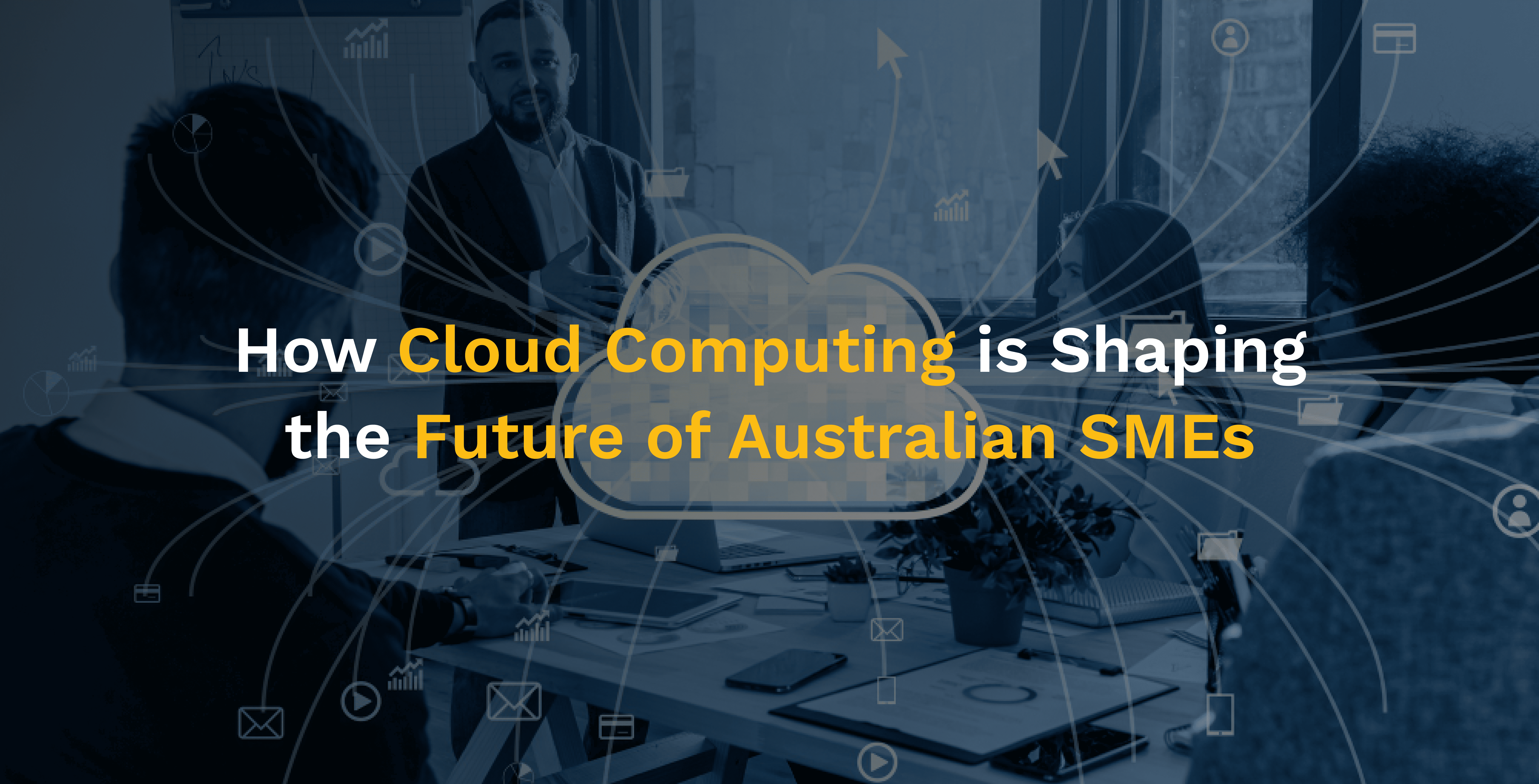 How Cloud Computing is Shaping the Future of Australian SMEs